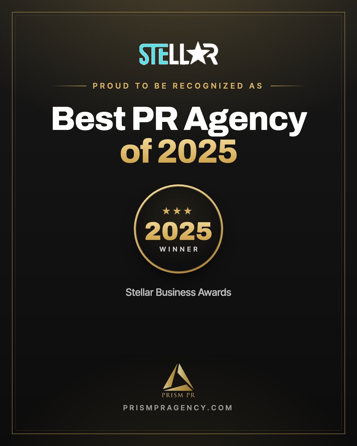 Stellar Business award naming Prism PR Best PR Agency of 2025